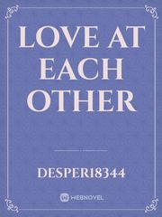 Love At Each Other Book
