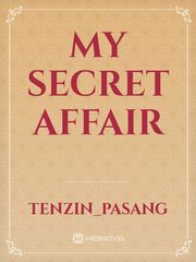 My Secret Affair Very Nice Novel