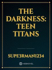 the darkness: teen titans Shadow Kiss Novel