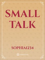 Small Talk Small Novel