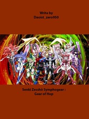 Senki Zesshō Symphogear : Gear of Hope Kamen Rider Zero One Novel