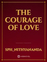 The Courage of Love Navel Novel