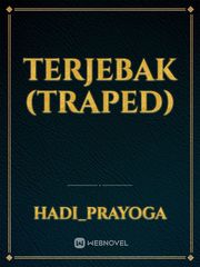 Terjebak (Traped) Playboy Novel