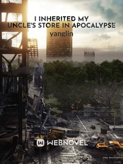 My Uncle's Store In Apocalypse (Dropped) Separation Novel