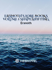 Eranoth's Lore Books Volume 1 Shapeshifting Elderscrolls Novel