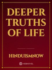 Deeper Truths Of Life Pain Novel