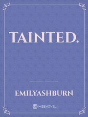 Tainted. Book