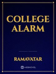 college alarm College Novel
