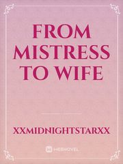 From Mistress to Wife