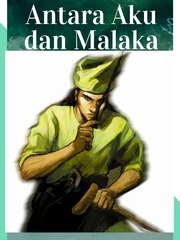 ANTARA AKU DAN MALAKA Melayu Novel