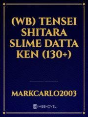 (WB) Tensei Shitara Slime Datta Ken (130+) King's Cage Novel