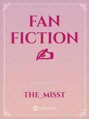 fan fiction ✍ 18 Novel
