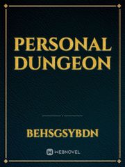 Personal dungeon Personal Taste Novel