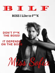 BILF - Boss I Like to F**k - A Sensual Romance Story Book