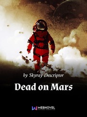 Dead on Mars Memoir Novel