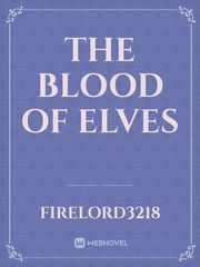 The blood of elves B Novel