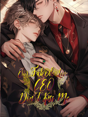 Our Faked Love, CEO Don't Kiss Me Thanksgiving Novel