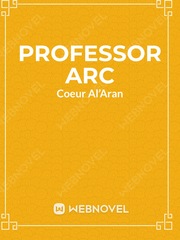 Professor Arc Z Arc Fanfic