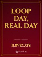 Loop Day, Real Day Book