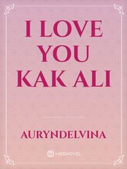 I Love You Kak Ali Backstreet Novel