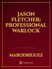 Jason Fletcher: Professional Warlock Book