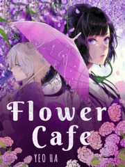 Flower Cafe Cafe Novel