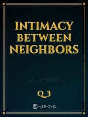 Intimacy Between Neighbors Intimacy Novel