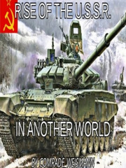 Rise Of The USSR In Another World Just Add Magic Novel