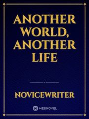 Another World, Another Life In Another Life Novel