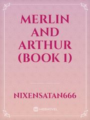 merlin and arthur fanfiction