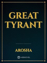 Great Tyrant Gift Novel