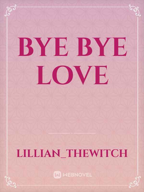 Bye Bye Love Book