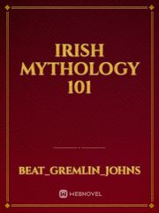 Irish mythology  101 Mythology Novel