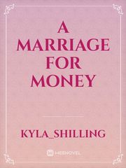 A Marriage for Money