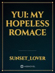 YUI: my hopeless romace Oregairu Yui Novel