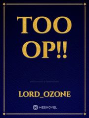 Too OP!! Ice Fantasy Novel