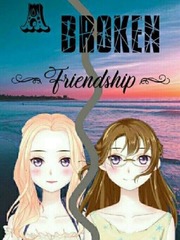 ~A Broken Friendship~ Book