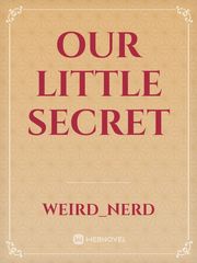 our little secret Our Little Secret Novel