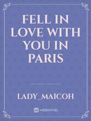 Fell in love with you in Paris Ocd Novel
