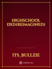 Highschool DxD(Reimagined) Gore Novel