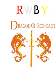 RWBY-Dragon Of Remnant(Rewrite) Book