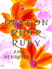 Dragon rider Ruby Dragon Rider Novel