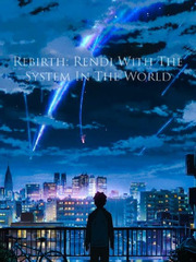 Rebirth: Rendi With The System In The World Cafe Novel