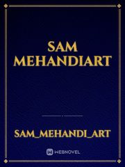 Sam MehandiArt Sam Novel