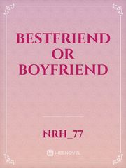Bestfriend or boyfriend Book