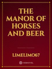 The Manor of Horses and Beer Corpse Party Novel