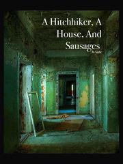 A Hitchhiker, A House, and Sausages Book