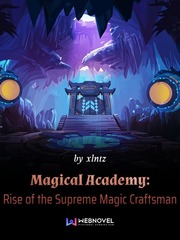 Magical Academy: Rise of the Supreme Magic Craftsman Practical Guide To Evil Novel