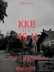 Kuliah Kerja Berhantu 40 hari (KKB 40H) Kkn Novel