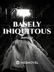 Basely Iniquitous Baccano Novel